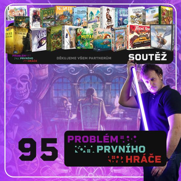 Problém prvního hráče - podcast o stolních hrách